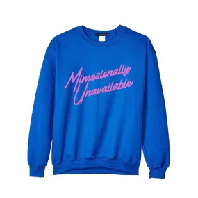 Mimosionally Unavailable Crewneck